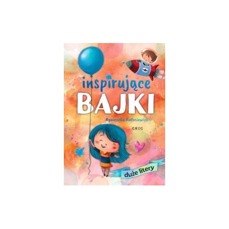 Inspirujące bajki. Duże litery