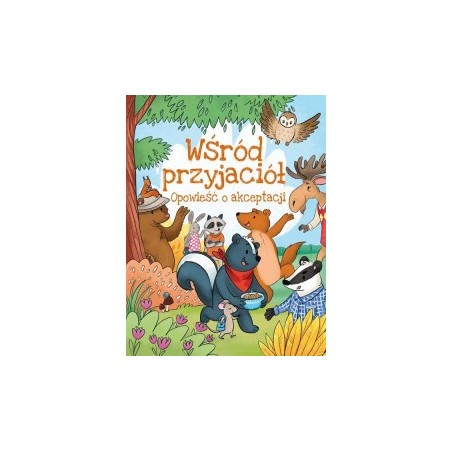 Wśród przyjaciół Opowieść o akceptacji